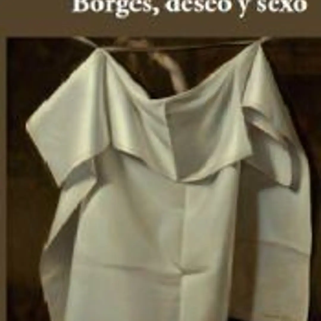 Borges, deseo y sexo 1