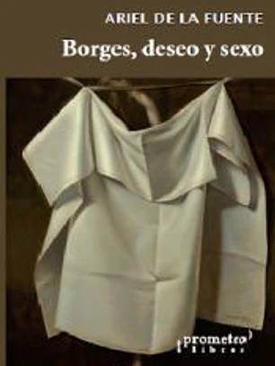 Borges, deseo y sexo