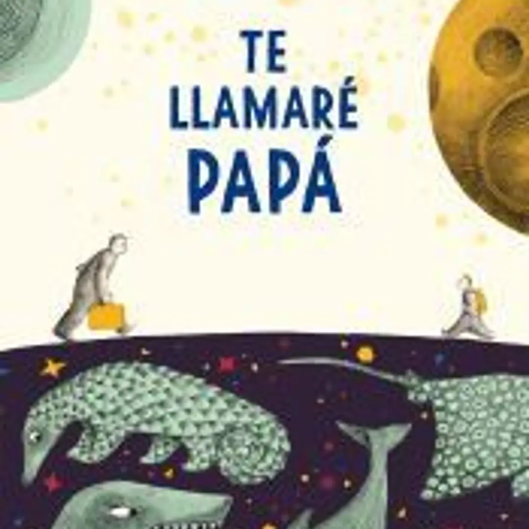 Te llamaré papá 1