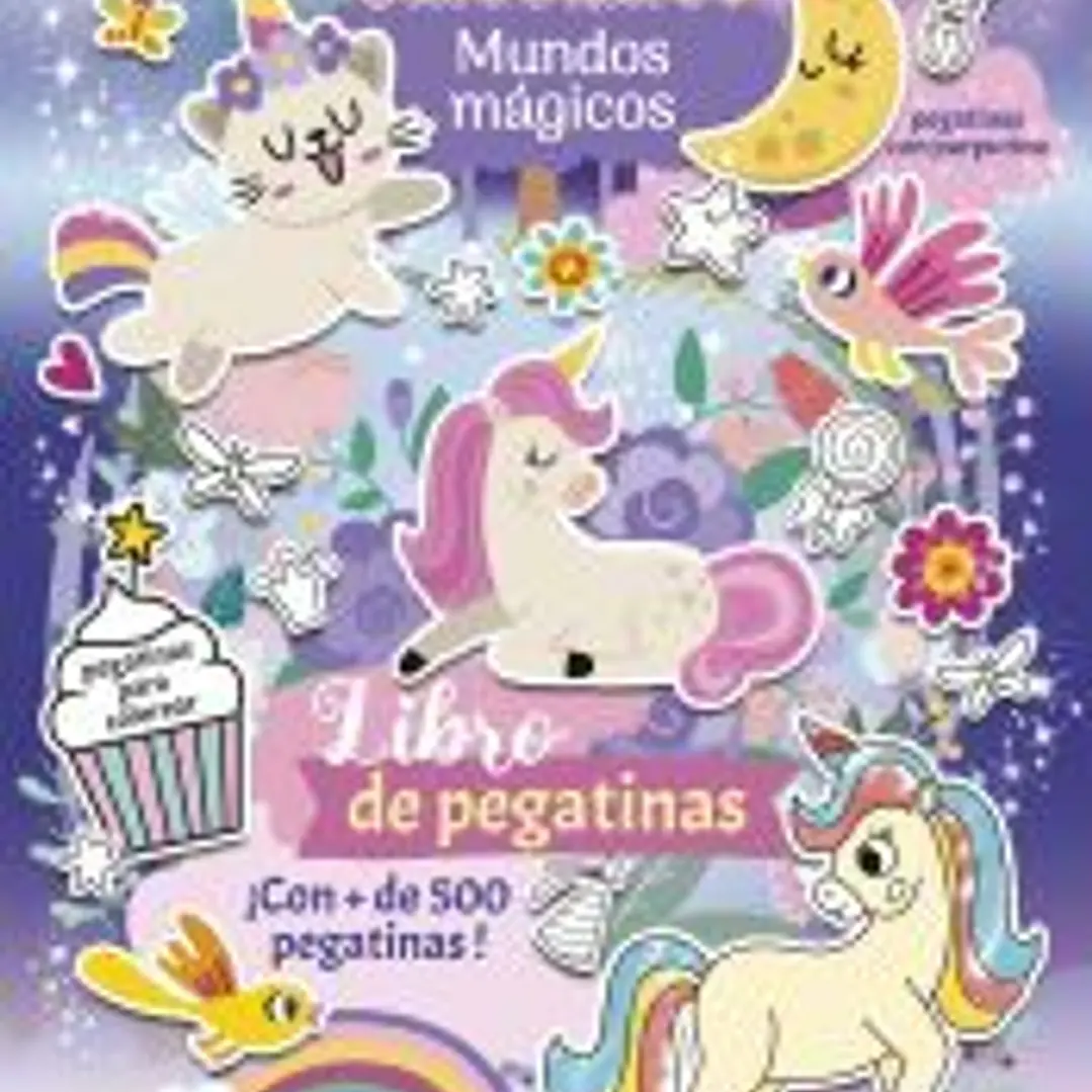 Unicornios. Mundos mágicos. Libro de pegatinas: Con más de 500 pegatinas 1