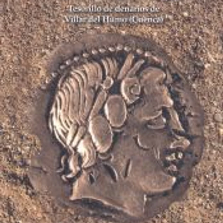 ¿Qué nos enseñan las monedas sobre el mundo antiguo? Tesorillo de denarios de Villar del Humo. Cuenca 1