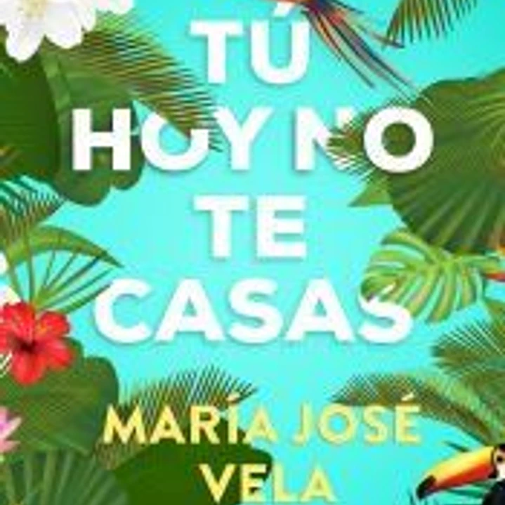 Tú hoy no te casas 1