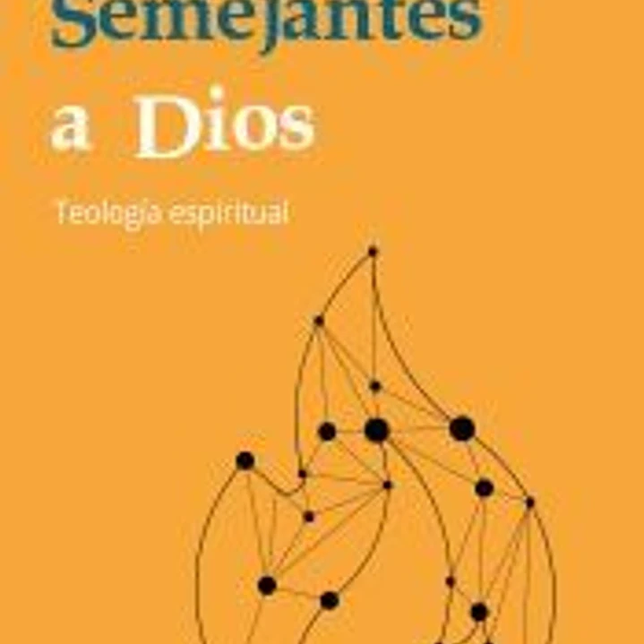 Semejantes a Dios 1
