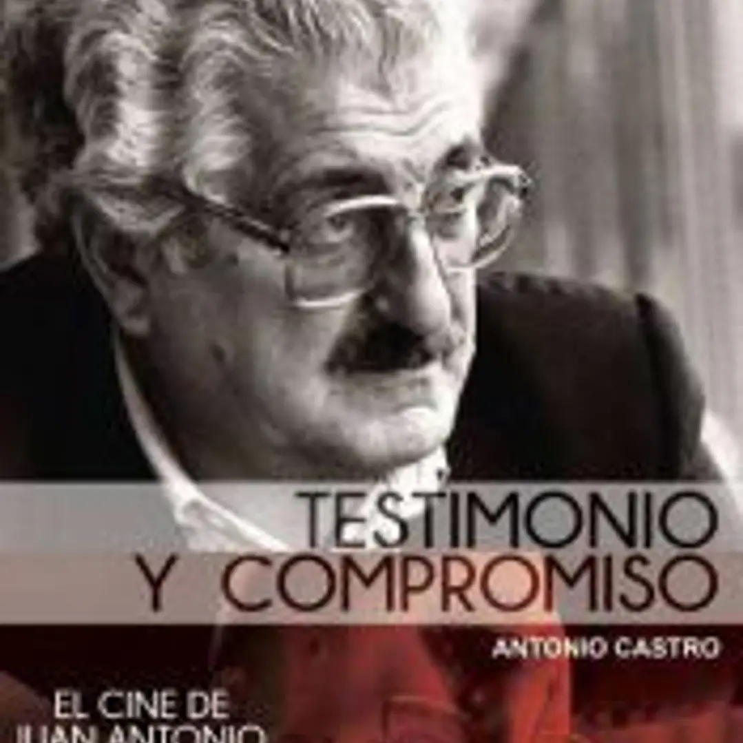 Juan Antonio Bardem: testimonio y compromiso 1