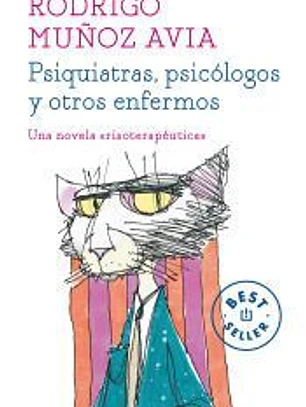 Psiquiatras, psicólogos y otros enfermos