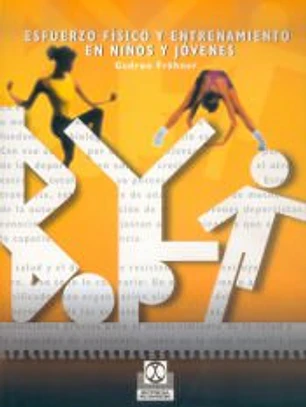 ESFUERZO FÍSICO Y ENTRENAMIENTO EN NIÑOS Y JÓVENES.