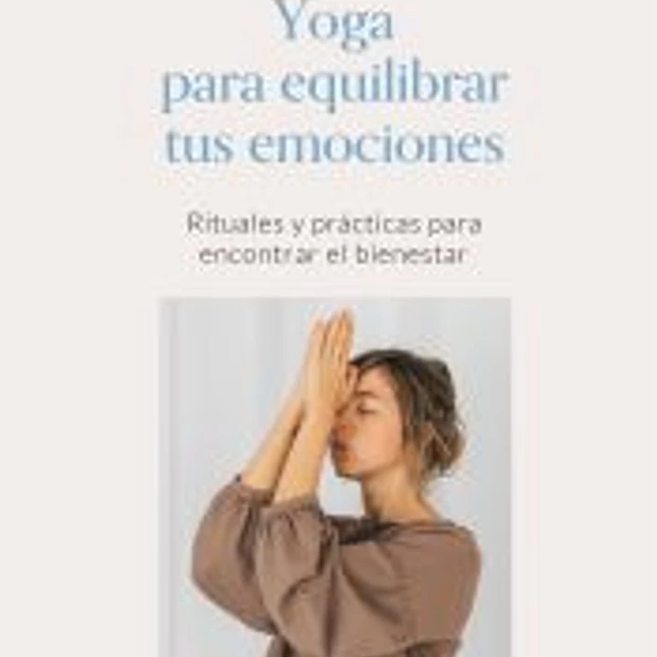 Yoga para equilibrar tus emociones 1