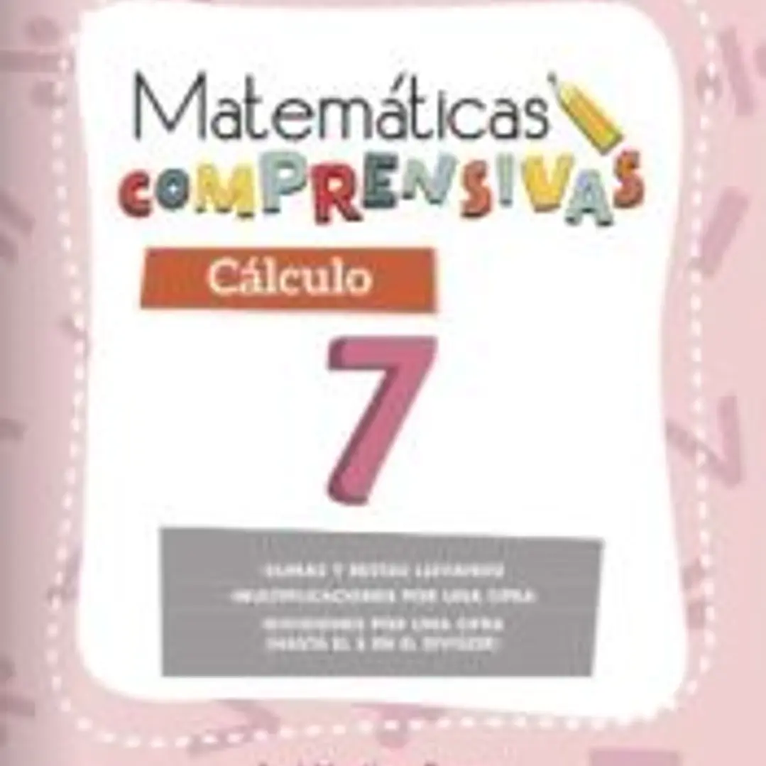 Cuaderno de Refuerzo de Matemáticas comprensivas. Cálculo 7 1