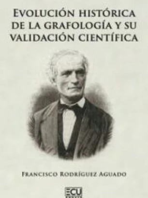 Evolución histórica de la grafología y su validación científica