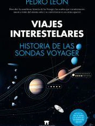 Viajes interestelares. Historia de las sondas Voyager