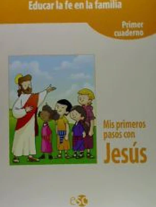 Mis primeros pasos con Jesús. Cuaderno 1