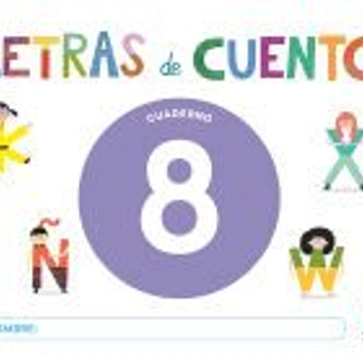 Cuaderno de lectoescritura 8. Letras de cuento 1