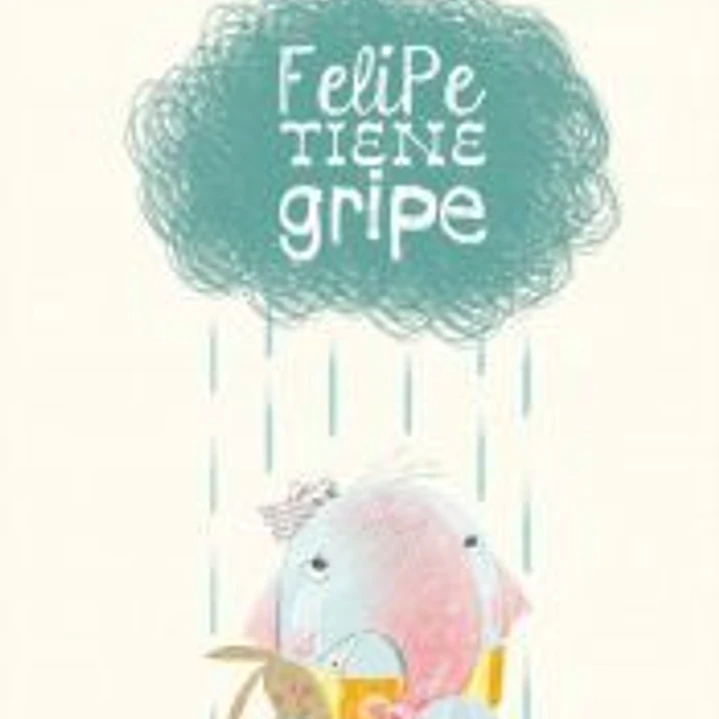 Felipe tiene gripe 1