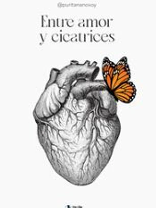 Entre amor y cicatrices