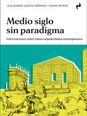 MEDIO SIGLO SIN PARADIGMA