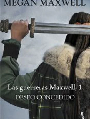 DESEO CONCEDIDO: LAS GUERRERAS MAXWELL 1. BOLSILLO
