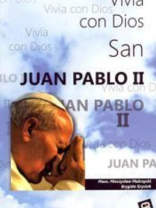 San Juan Pablo II: vivía con Dios