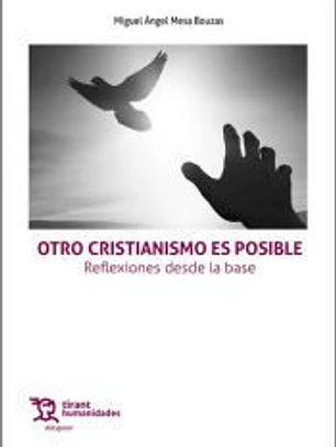Otro cristianismo es posible. Reflexiones desde la base