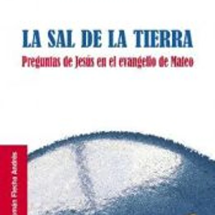 La sal de la tierra: Preguntas de Jesús en el evangelio de Mateo 1