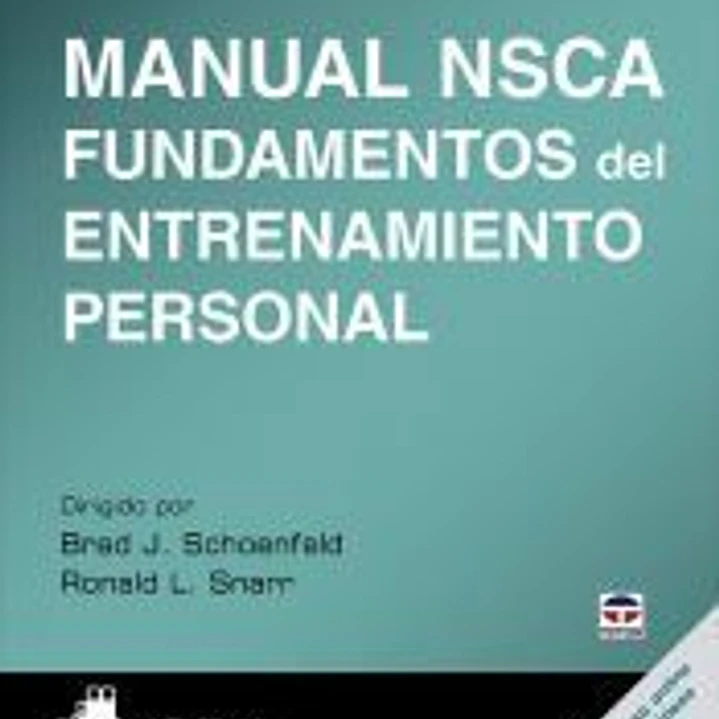 Manual NSCA. Fundamentos del entrenamiento personal 1