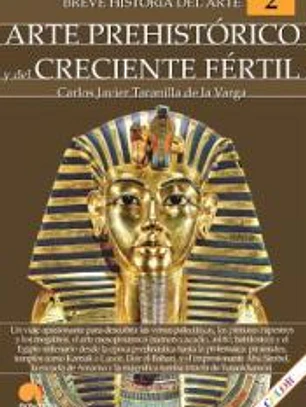 Breve historia del arte prehistórico y del Creciente Fértil