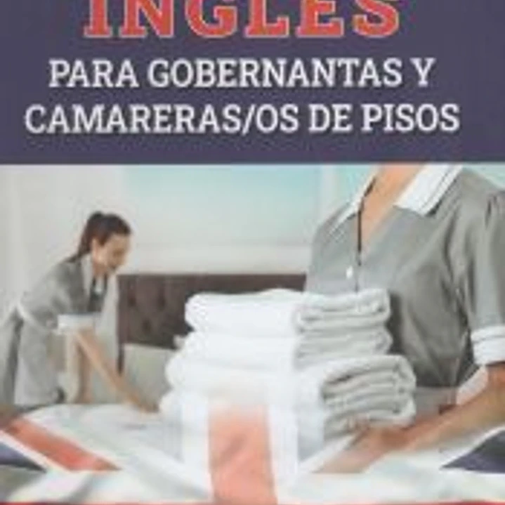Inglés para gobernantas y camareras/os de pisos 1