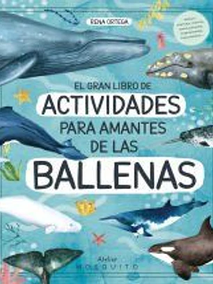 El gran libro de actividades para amantes de las ballenas