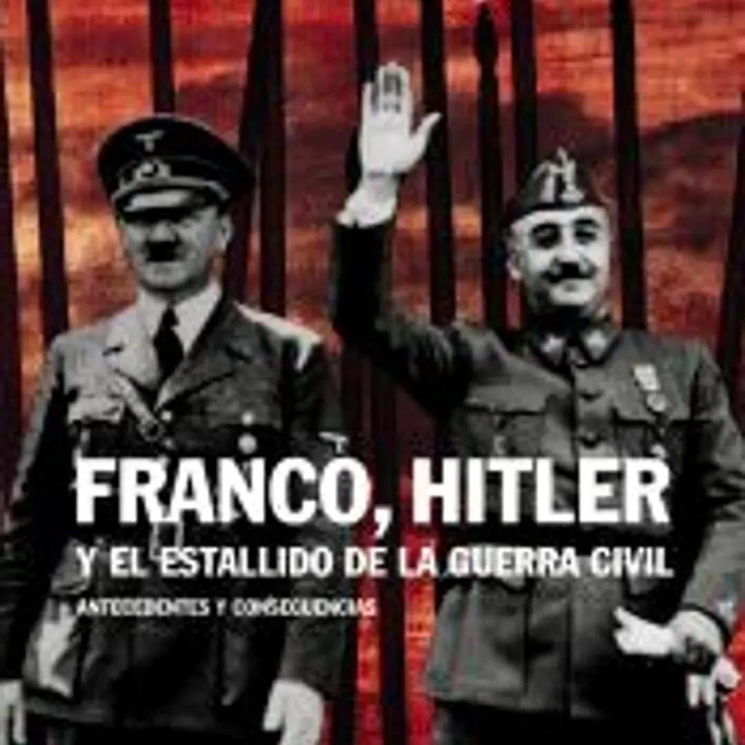 Franco, Hitler y el estallido de la Guerra Civil 1