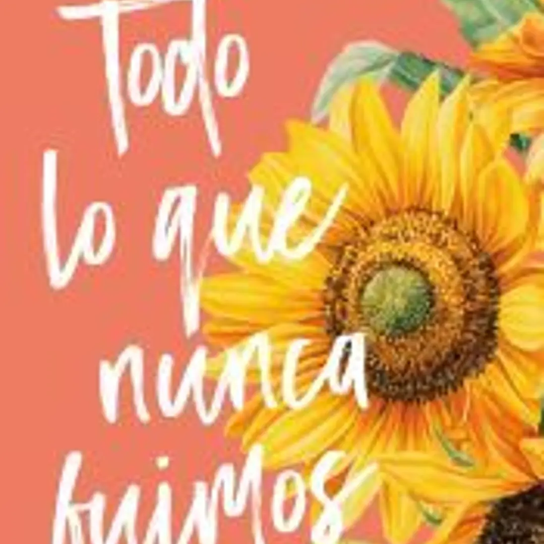 Todo lo que nunca fuimos 1