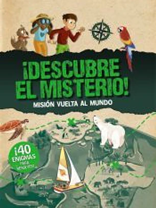 ¡Descubre el misterio! Misión vuelta al mundo