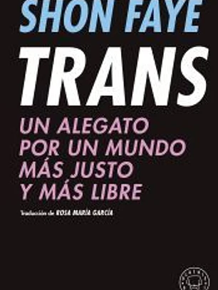 Trans: Un alegato por un mundo más justo y más libre