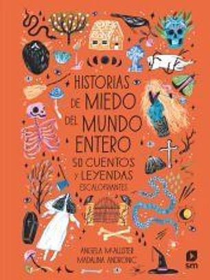 Historias de miedo del mundo entero: 5o cuentos y leyendas escalofriantes