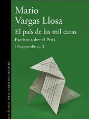 El país de las mil caras: Escritos sobre el Perú