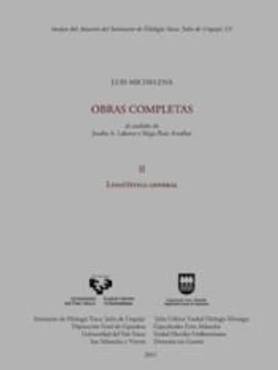 Luis Michelena. Obras completas. II. Lingüística general