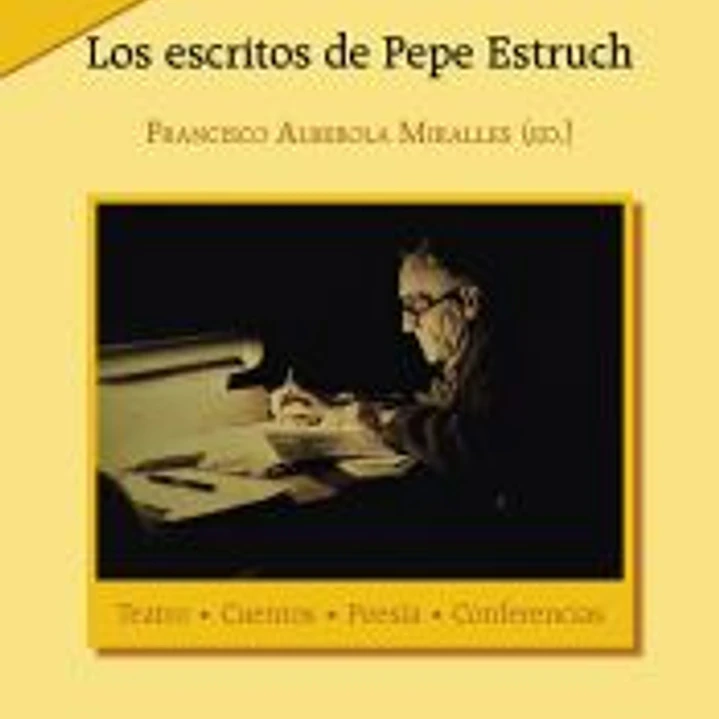 Los escritos de Pepe Estruch 1