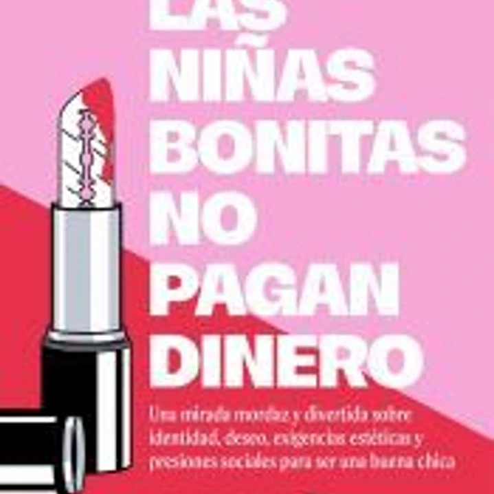 Las niñas bonitas no pagan dinero 1