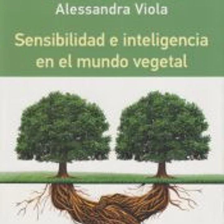 Sensibilidad e inteligencia en el mundo vegetal 1