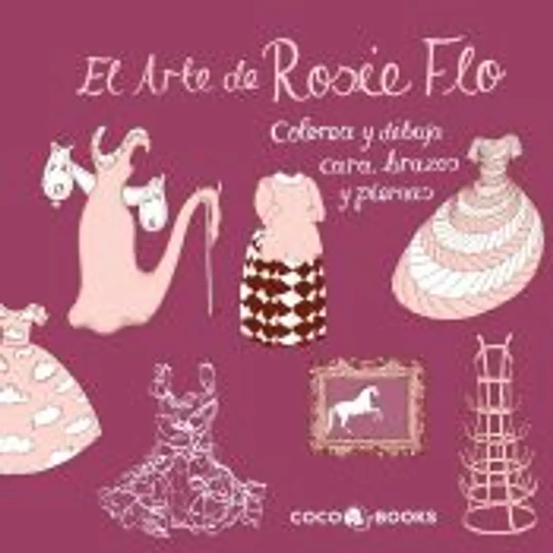 El Arte de Rosie Flo Colorea y dibuja cara, brazos y piernas 1