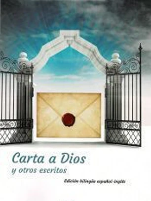 CARTA A DIOS Y OTROS ESCRITOS: EDICION BILINGUE ESPAÑOL-INGLES