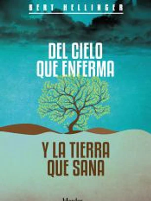 Del cielo que enferma y la tierra que sana