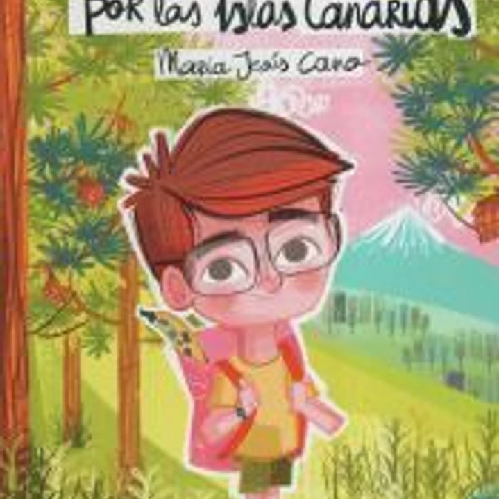 Las aventuras de Tanausú por las Islas Canarias 1