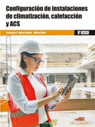 CONFIGURACION DE INSTALACIONES DE CLIMATIZACION, CALEFACCION Y ACS