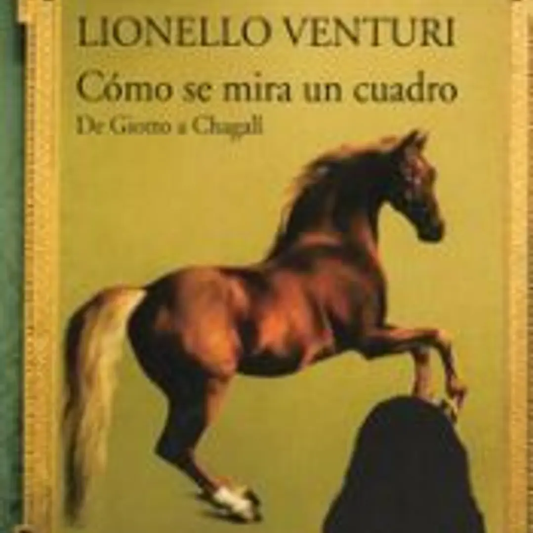 CÓMO SE MIRA UN CUADRO . De Giotto a Chagall 1