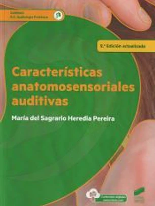 Características anatomosensoriales auditivas (3.ª edición revisada y actualizada)