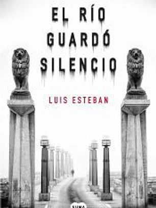 El río guardó silencio