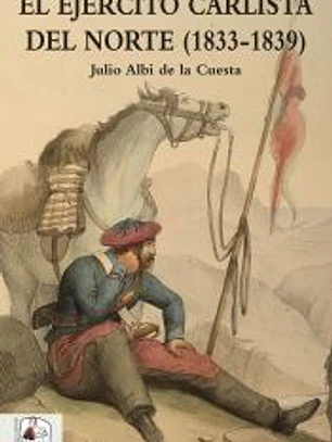 EL EJERCITO CARLISTA DEL NORTE (1833-1839)