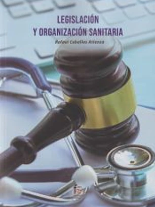LEGISLACIÓN Y ORGANIZACIÓN SANITARIA