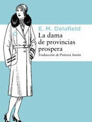 La dama de provincias prospera