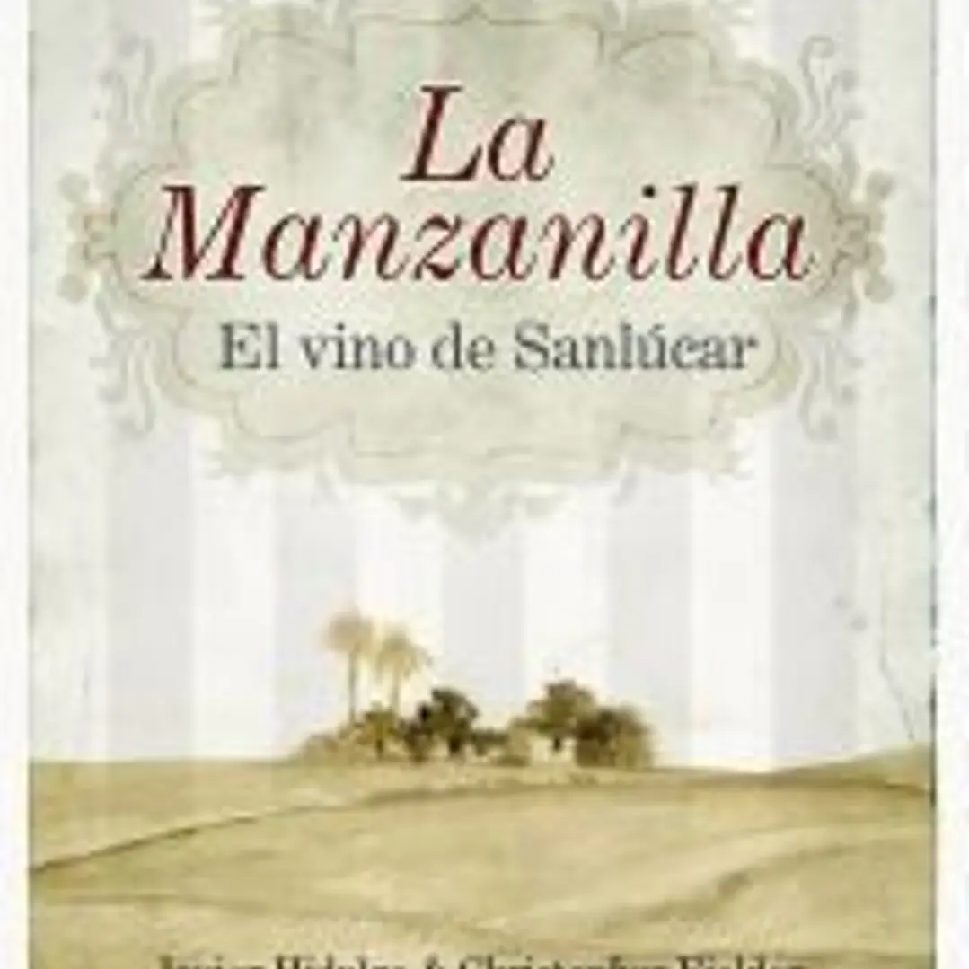 La Manzanilla, el vino de Sanlucar 1
