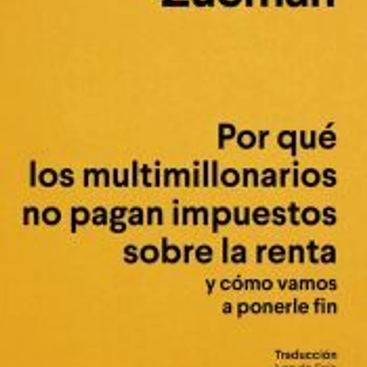 Por qué los multimillonarios no pagan impuestos sobre la renta y cómo vamos a ponerle fin 1